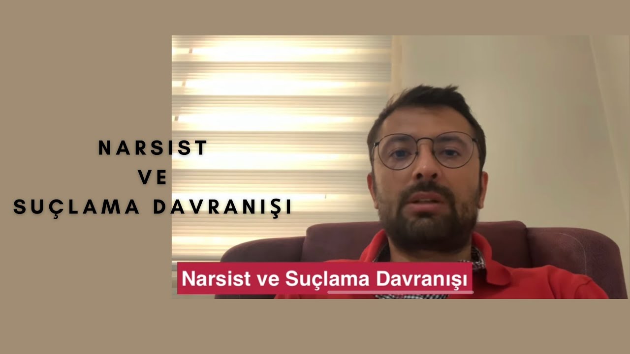 Narsist ve Suçlama Davranışı | Narsisistik Kişilik