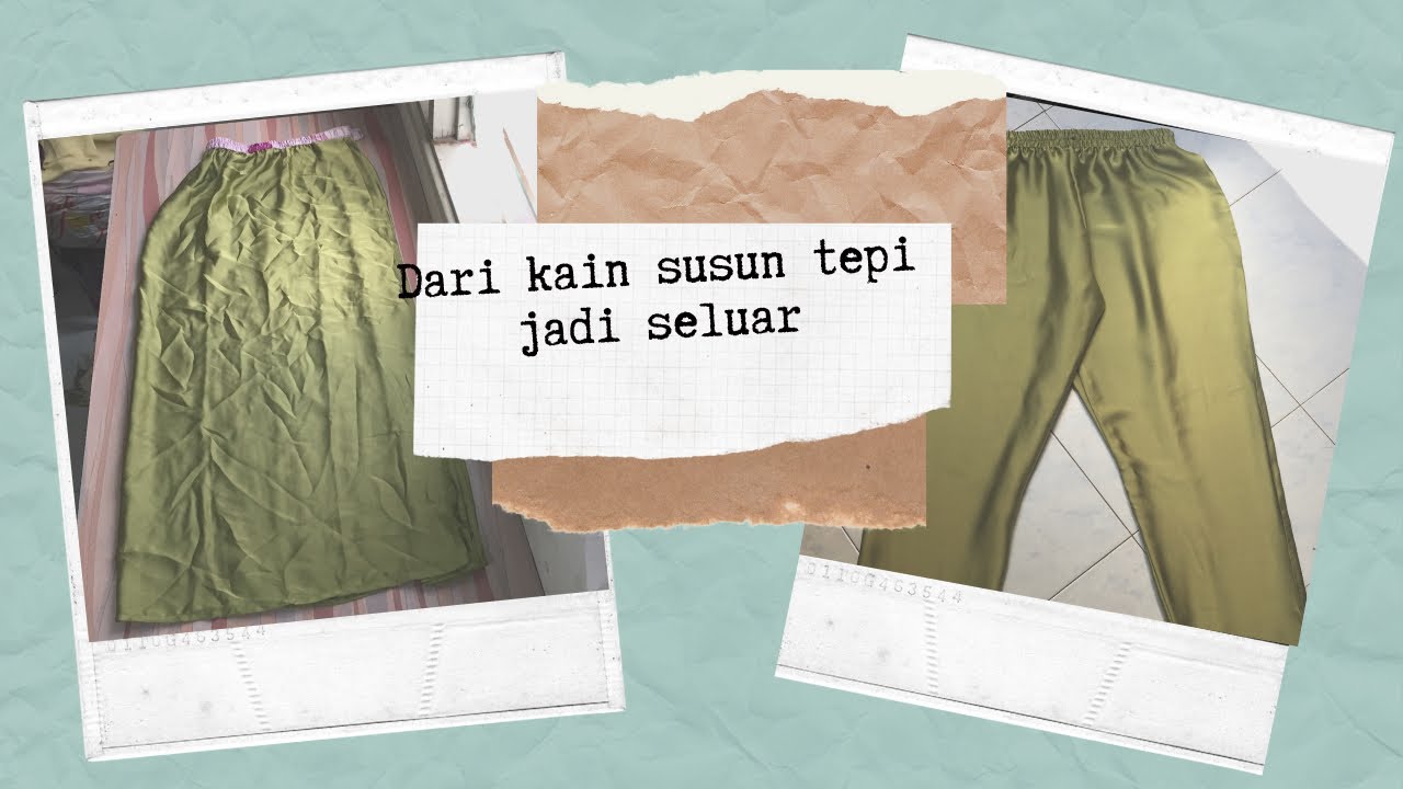 Jahit seluar dari kain susun tepi