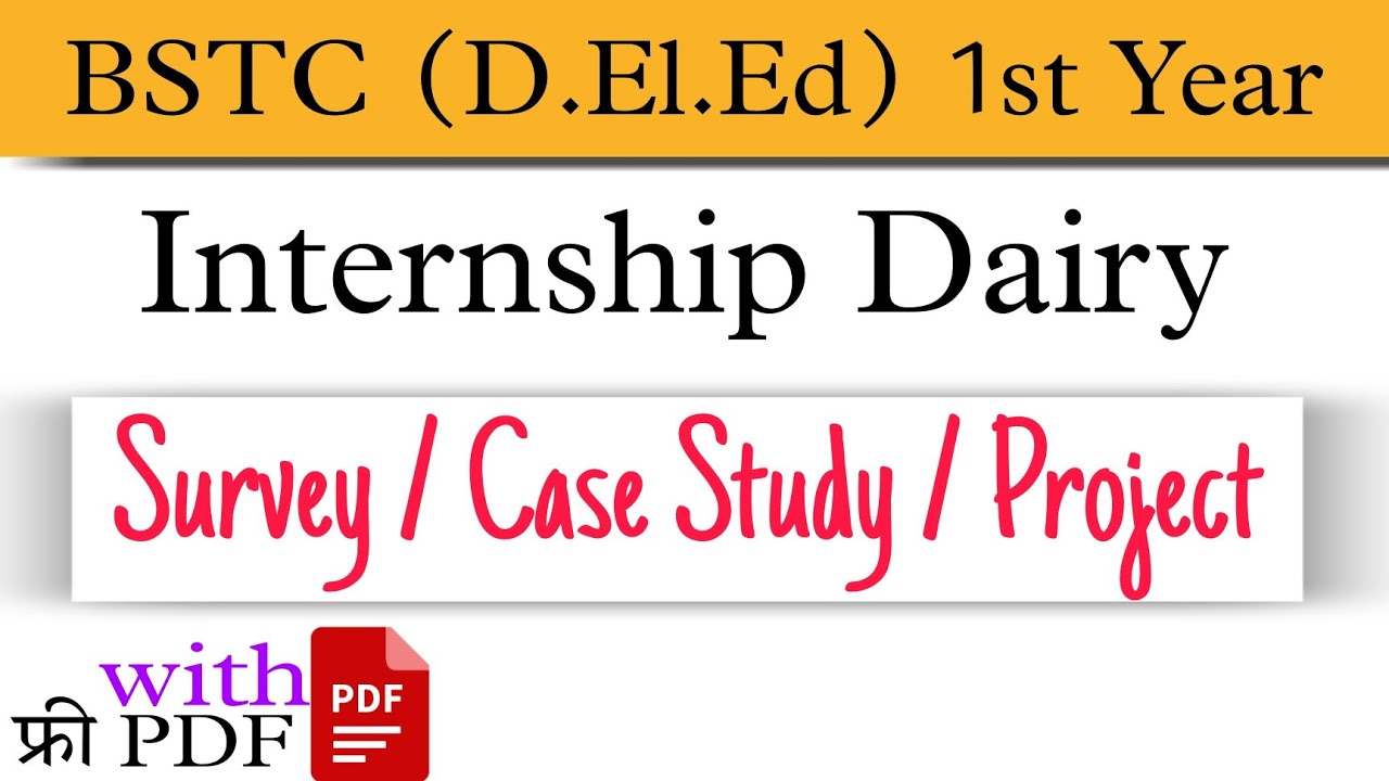 BSTC 1st year Case Study Internship Diary