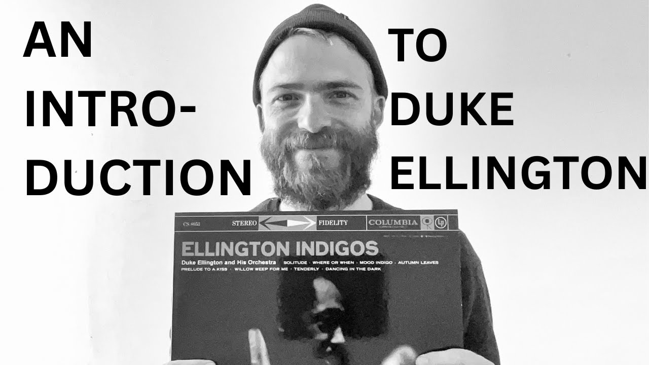 An Introduction To Duke Ellington - His Life And Music