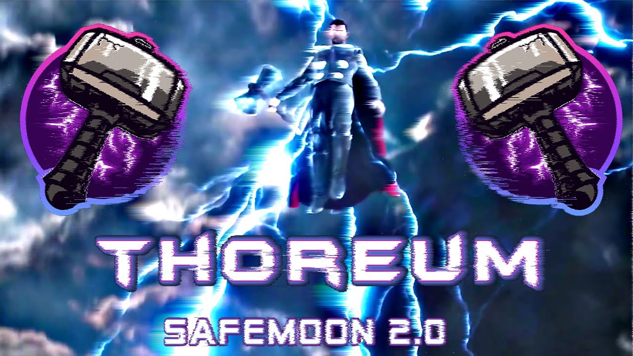 Thoreum = Safemoon 2.0