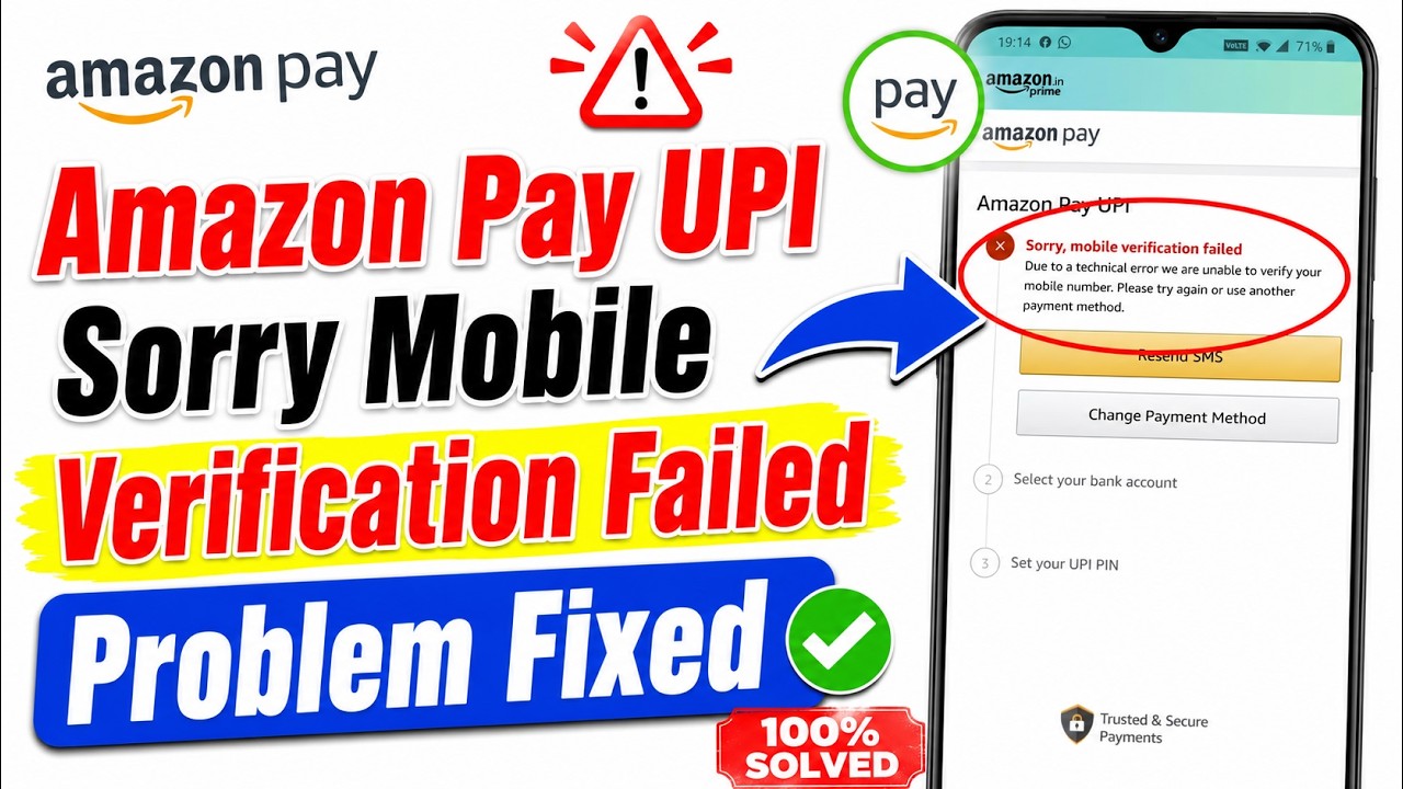 Amazon Pay UPI Sorry Mobile Verification Failed Problem Solve