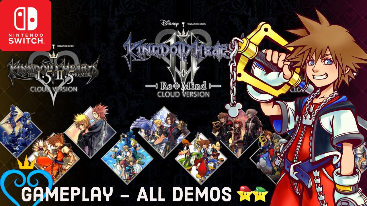 ⭐️Kingdom Hearts⭐️ - ALL Demos Gameplay on Nintendo Switch! (KH1.5 + 2.5, KH 2.8, KH3 + Re:Mind)