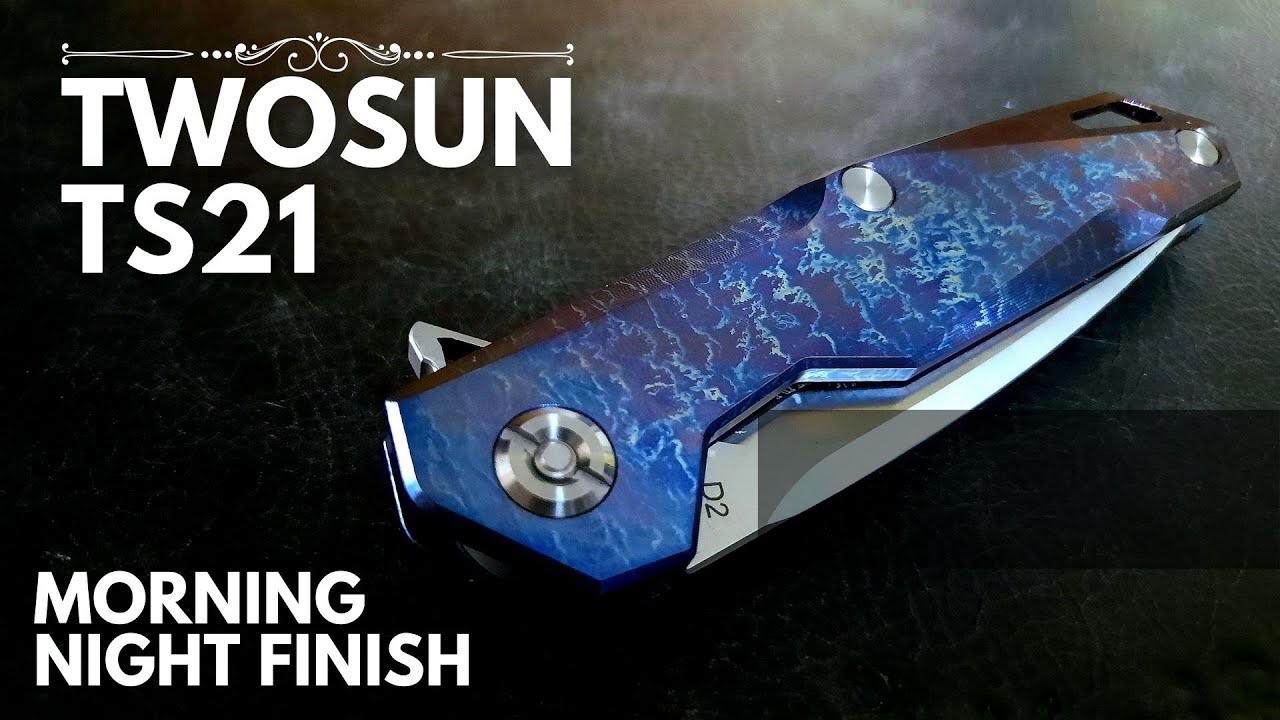 TwoSun TS21 Titanium Handle with Morning Night Finish Review