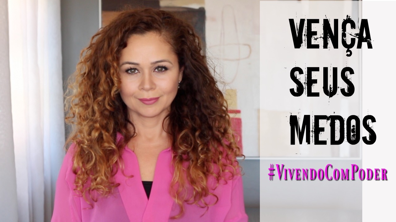 6 Dicas Para Vencer o Medo #VivendoComPoder