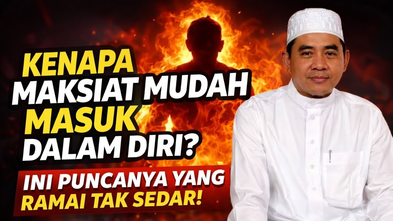 Kenapa Maksiat Mudah Masuk Dalam Diri? Ini Puncanya Yang Ramai Tak Sedar! - Guru Bakhiet