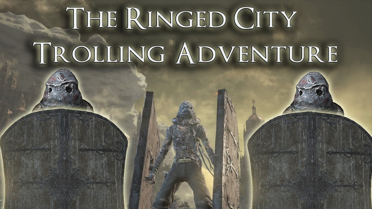 The Ringed City Trolling Adventure - Dark Souls 3