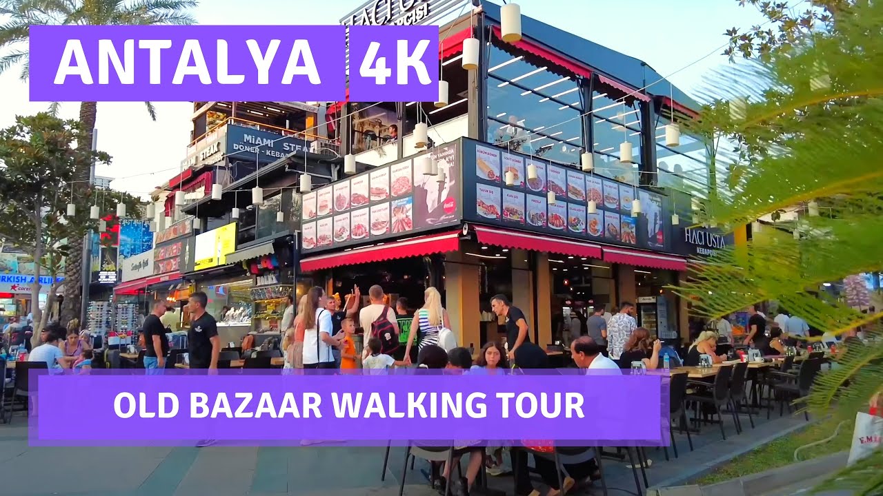 Antalya 2022 Old Bazaar 6 August Walking Tour|4k UHD 60fps