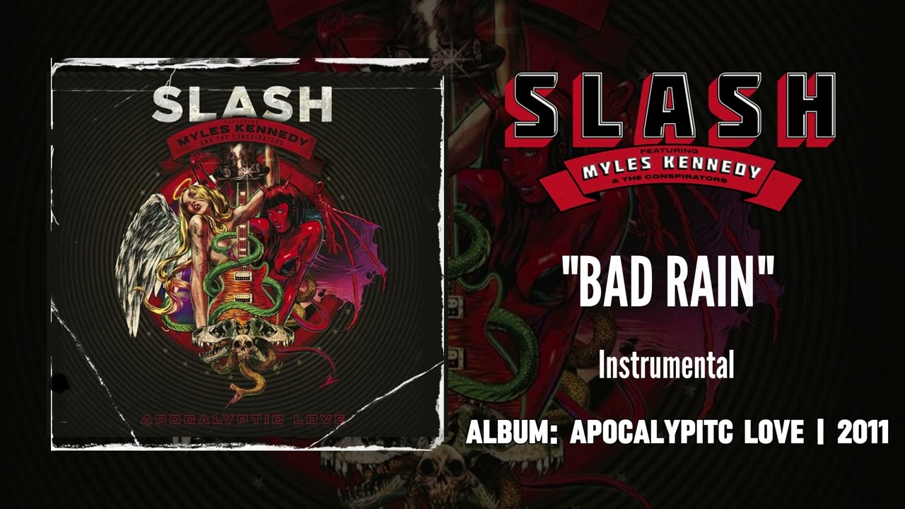 Slash feat. Myles Kennedy And The Conspirators - Bad Rain | Instrumental