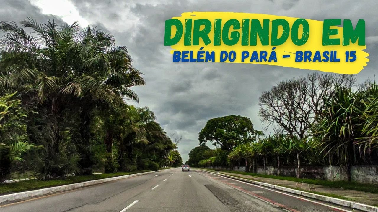 Dirigindo em Belém do Pará - Pelas Ruas de Belém 15 - Cidade da COP 30 2025