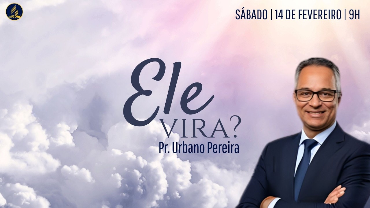Ele virá? | Pr. Urbano Pereira | Culto de Adoração
