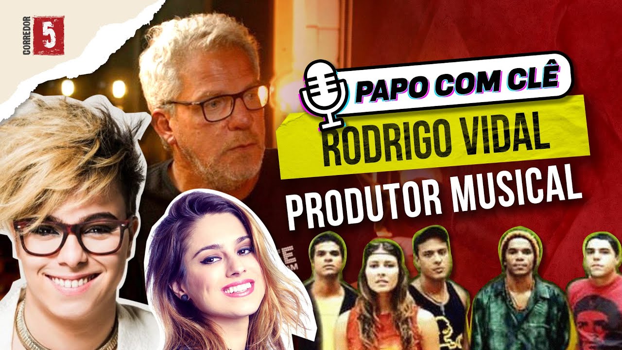 Rodrigo Vidal | Produtor Musical | Papo com Cl&ecirc;
