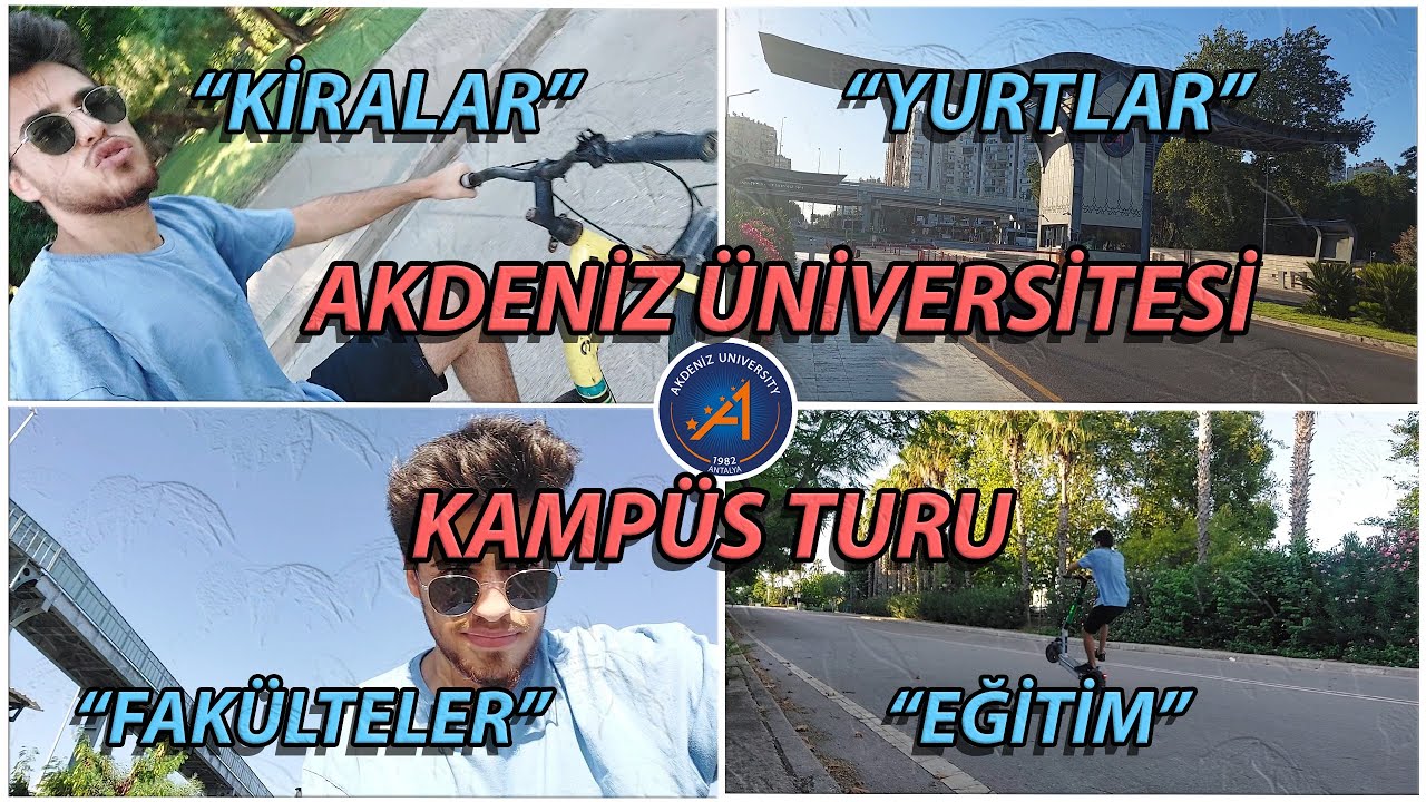 Akdeniz Üniversitesi Kampüs Turu! Akdeniz Üniversitesi Kampüsü! KYk, Fakülteler, Kiralalar, Antalya
