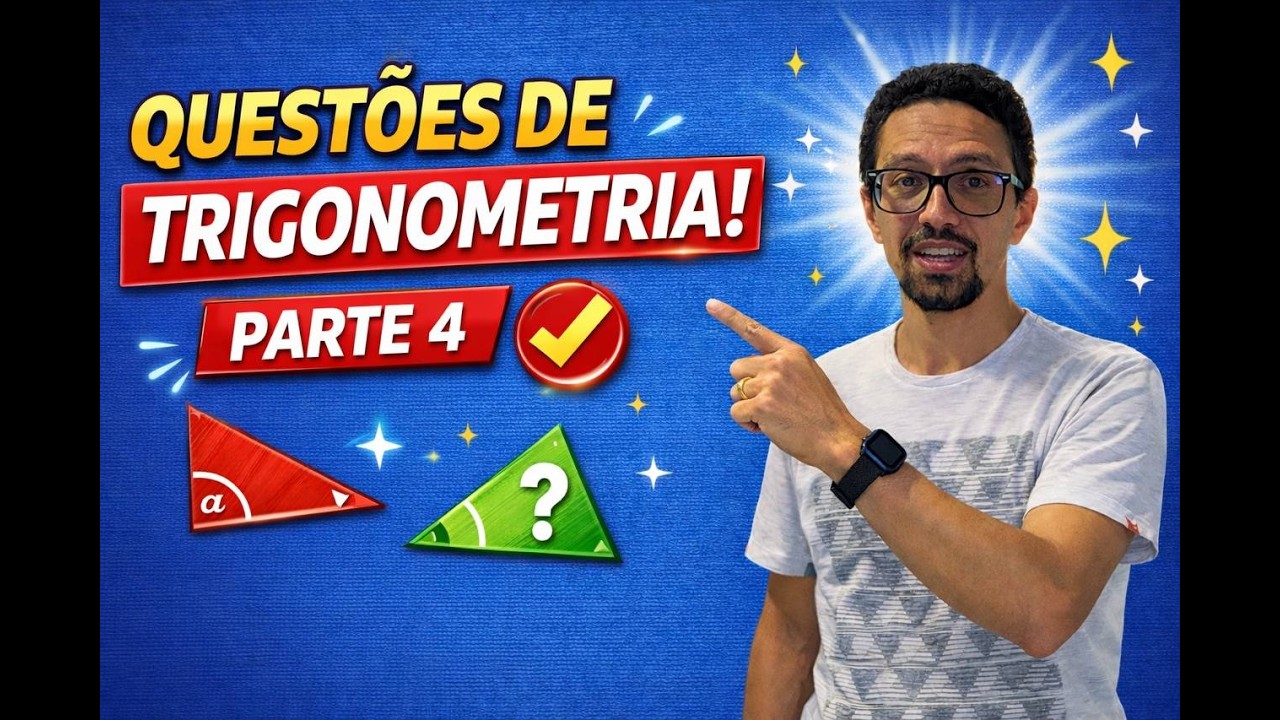 Questões de Trigonometria   Parte 4 | Seno, Cosseno e Tangente