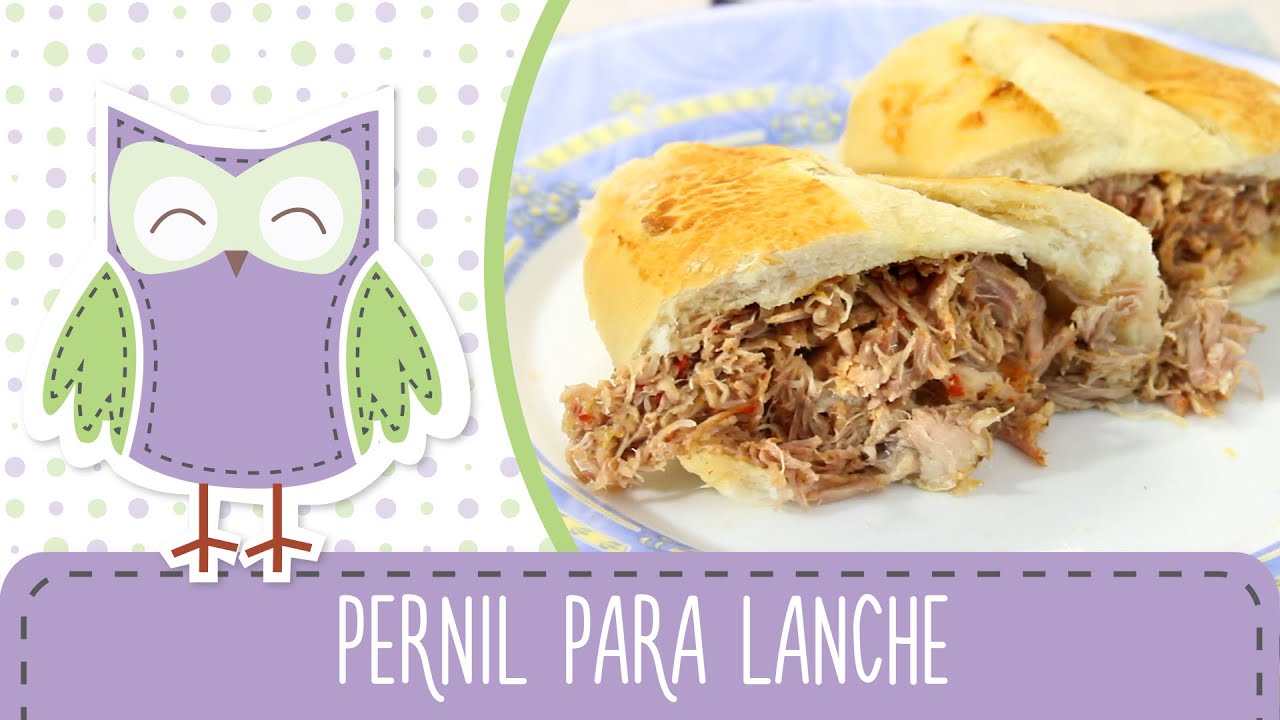 Pernil para Lanche (Sanduíche de Pernil) - Receitas da Mãe Coruja #50
