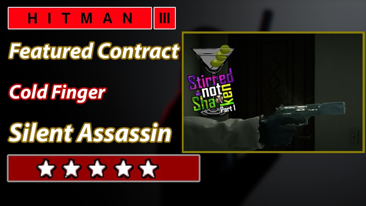 HITMAN 3 - Featured Contract - Cold Finger - Silent Assassin