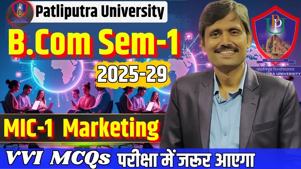 B.Com Sem-1 Marketing Unit-1 Explained | Meaning, Concept, Importance & Functions | PPU Patna
