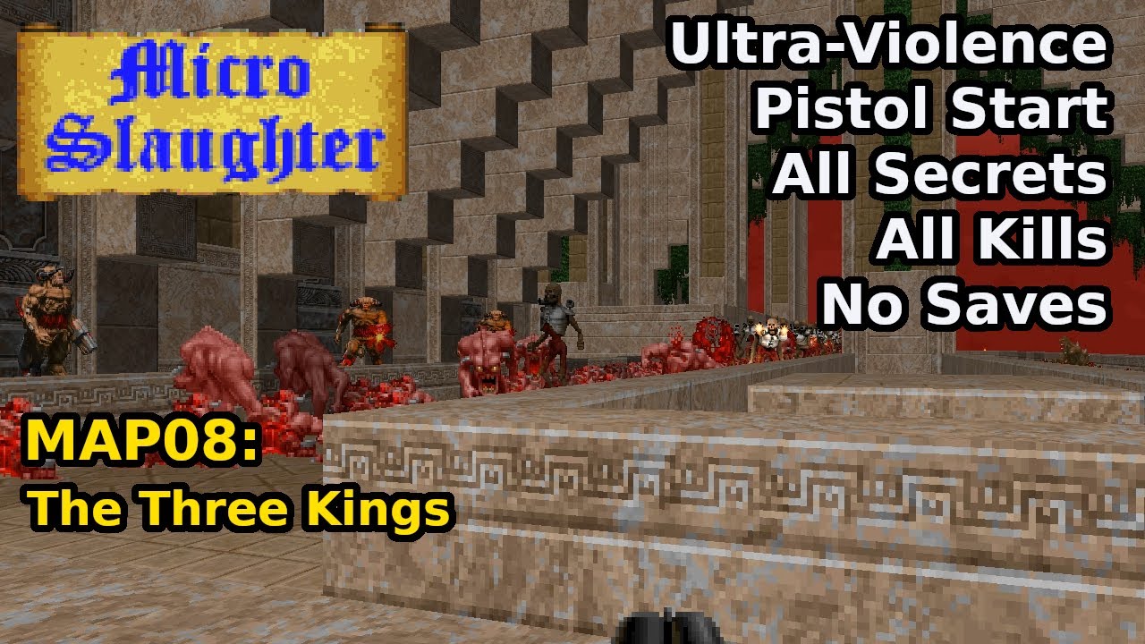 Micro Slaughter Community Project - MAP08: The Three Kings (Ultra-Violence 100%)