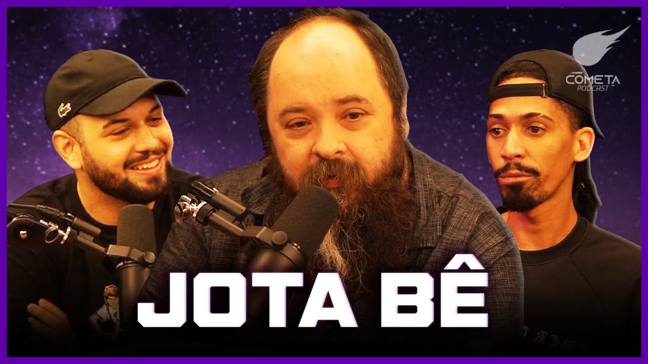 JOTA BÊ - Cometa Podcast #55
