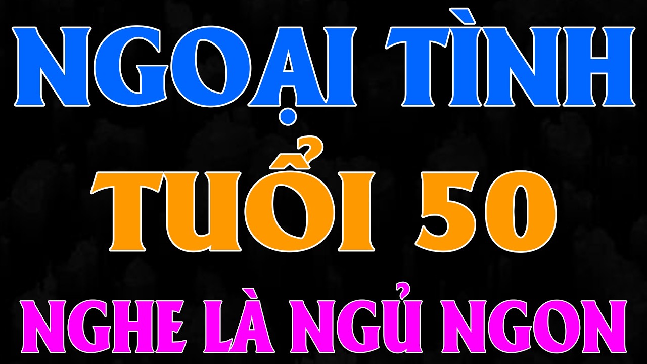 Đọc truyện đêm khuya việt nam: 