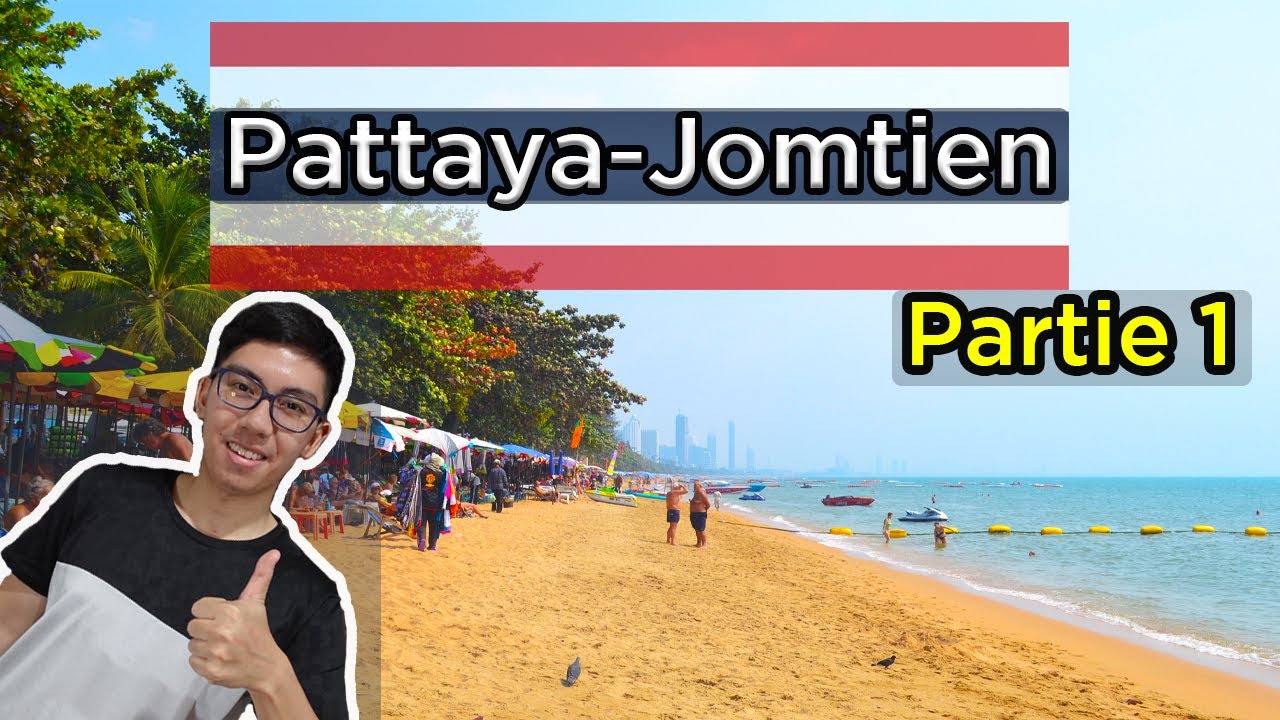 🌊 Pattaya-Jomtien 2021, Choses à faire/voir [Partie 1] Thailande 🇹🇭