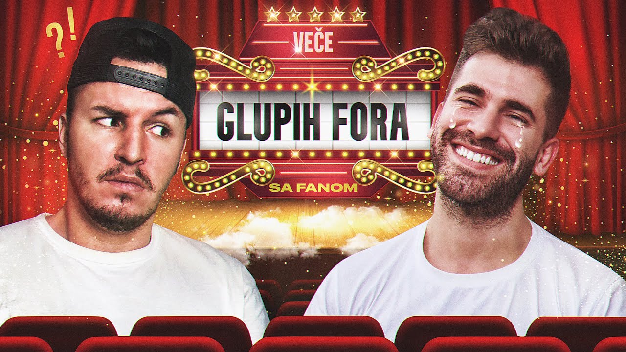 VEČE GLUPIH FORA SA FANOM!