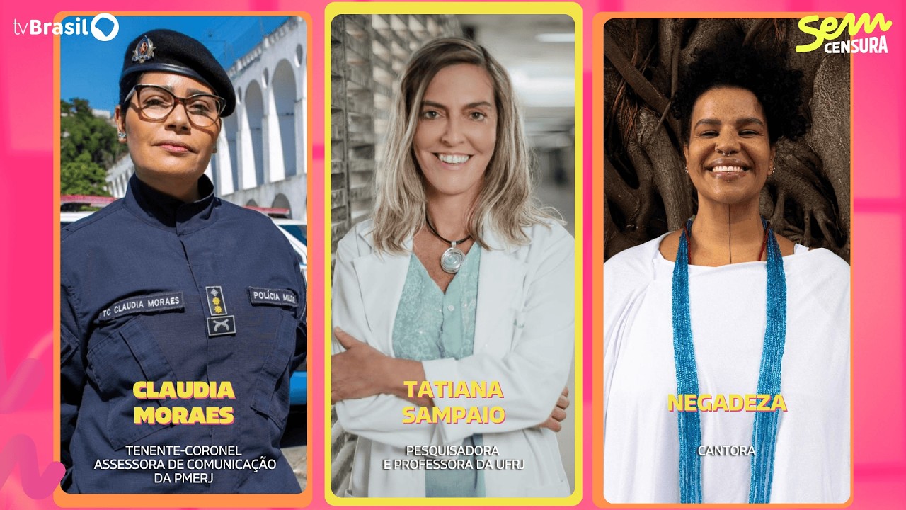 🔴 SEM CENSURA RECEBE CLAUDIA MORAES, TATIANA SAMPAIO E NEGADEZA