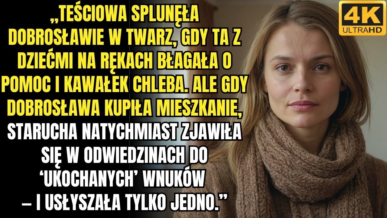 „Teściowa splunęła Dobrosławie w twarz, gdy ta z dziećmi na rękach prosiła o pomoc i kawałek chleba