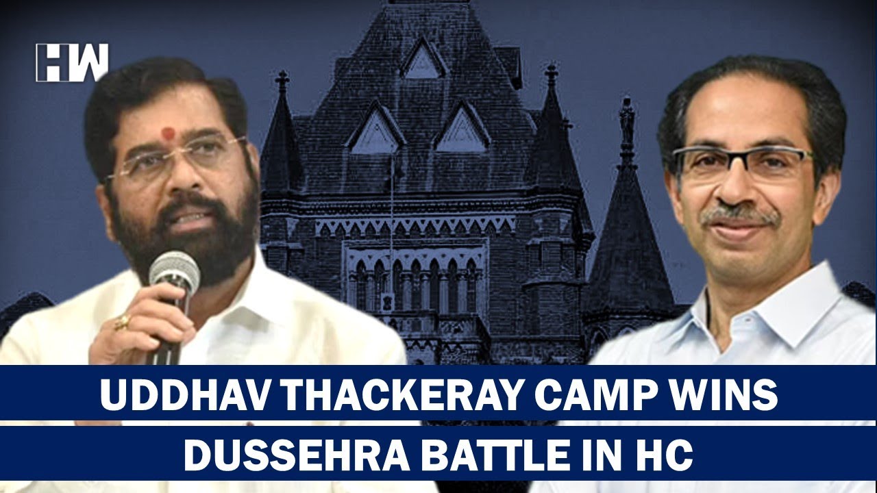 Thackeray Camp's Victory In Bombay HC, Gets Permission For Annual Dussehra Rally At Shivaji Park |