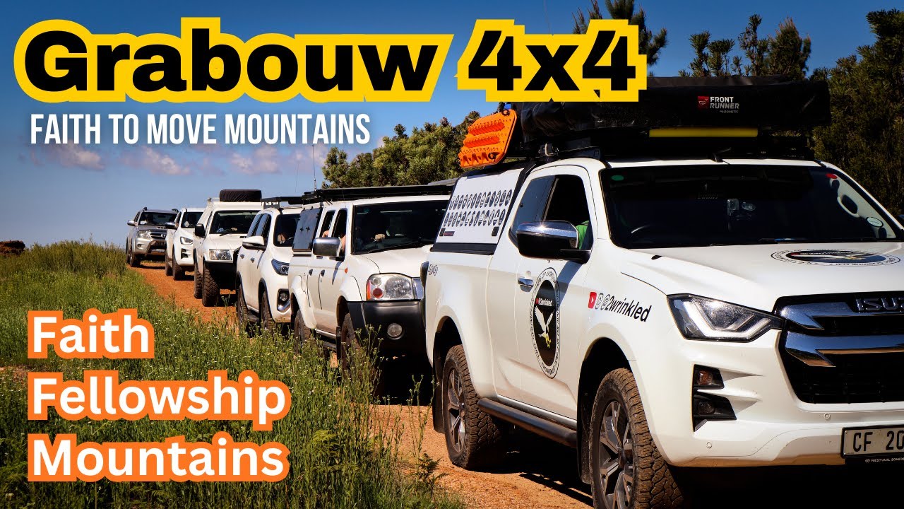 Grabouw 4x4 Route | Faith to Move Mountains Matthew 17:20