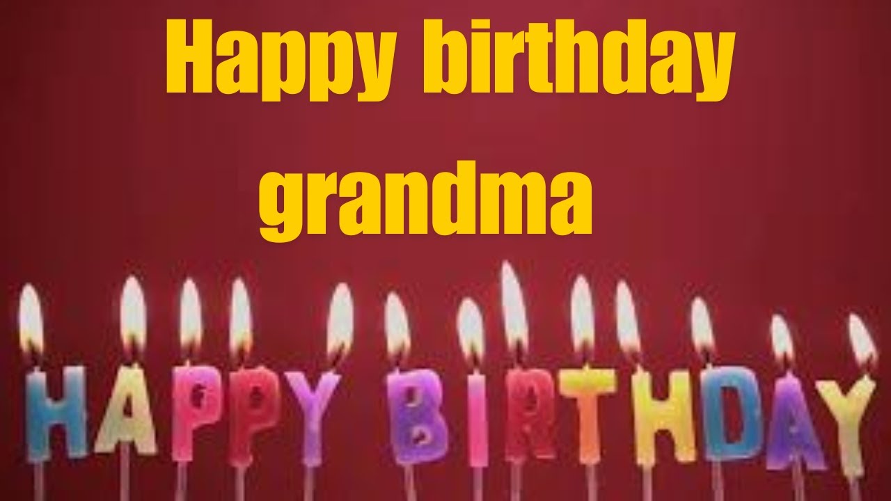 Happy Birthday song for Grandma | Birthday wishes for Grandmother | Beautiful singin Grandma (2024)