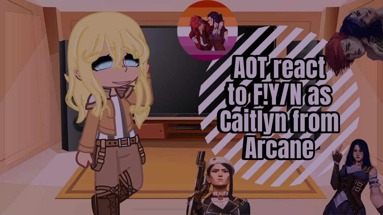 AOT react to F!Y/N as Caitlyn || NO PART 2 || READ DESCRIPTION