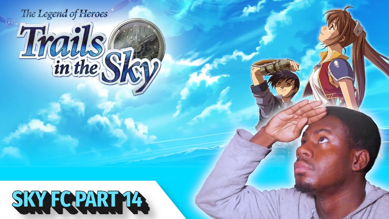 Big Richard Energy Part 1 | Trails In The Sky FC (Part 14)