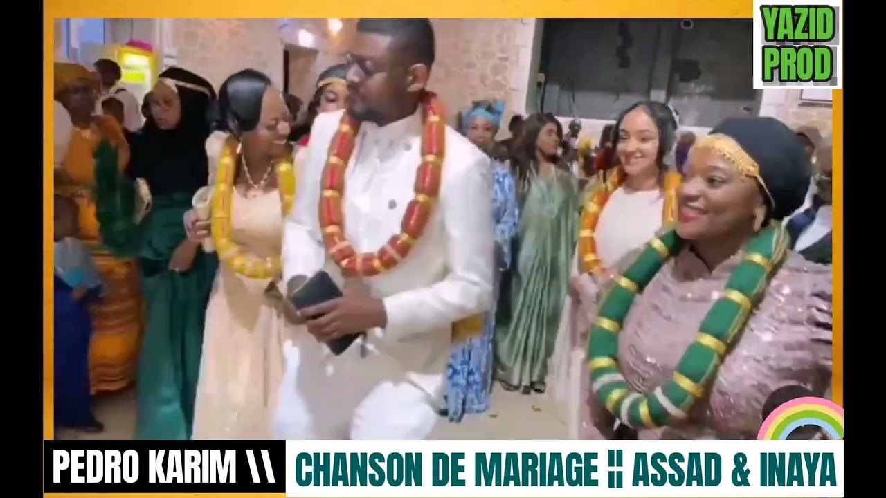 PEDRO KARIM // chanson de mariage de Mr ASSAD et INAYA