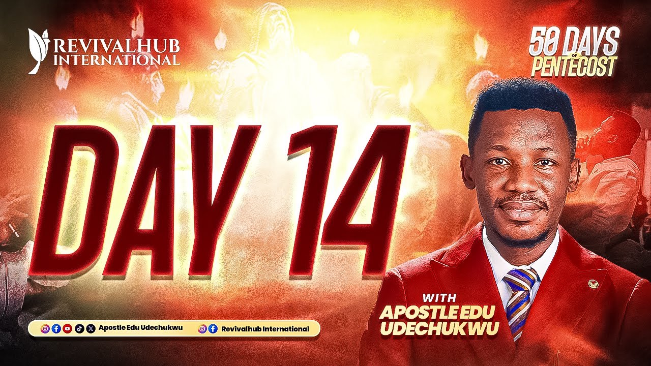 50 DAYS OF PENTECOST || APOSTLE EDU UDECHUKWU || DAY 14 ||  26-01-2026