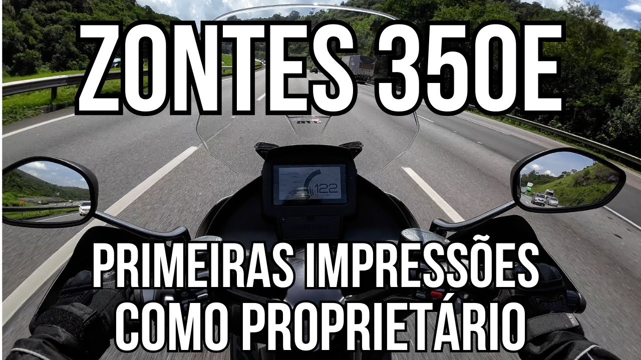 Zontes 350E - Primeiras Impressões de Proprietário