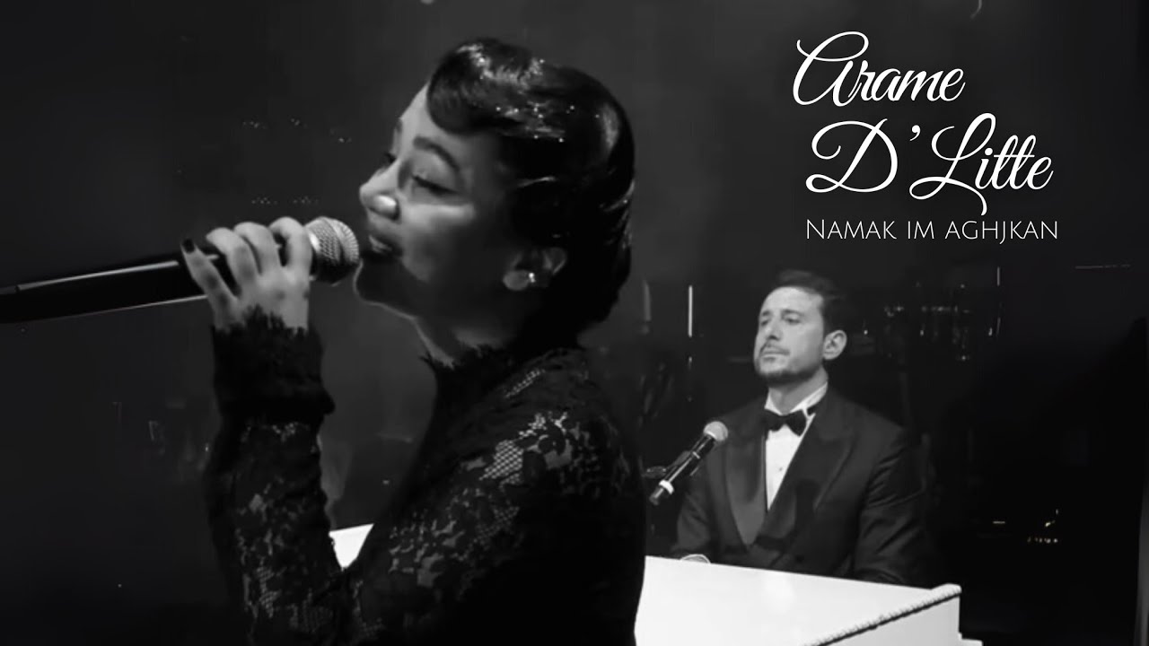 Arame & D'Litte - Namak Im Aghjkan (Official Music Video)