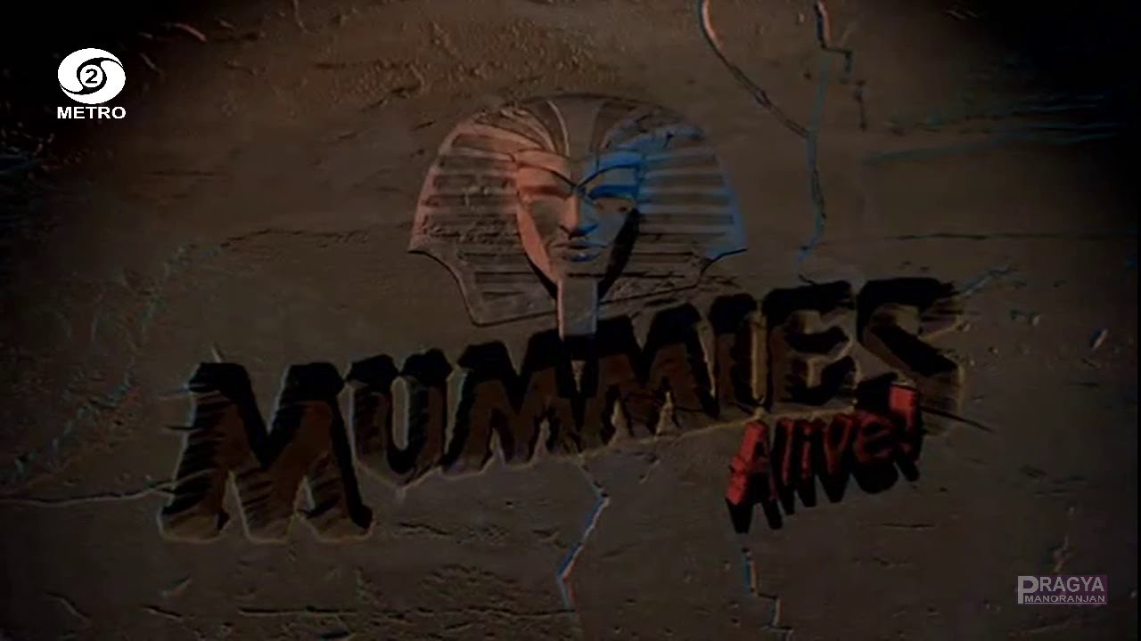 DD Metro - Mummies Alive