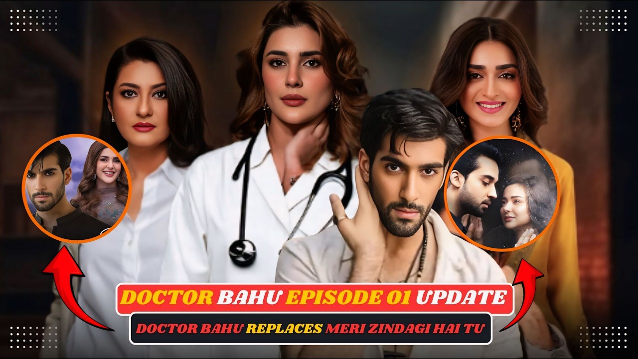Doctor Bahu Episode 01 Update | Shuja Asad & Kubra Khan | Pakistani Drama | New Update