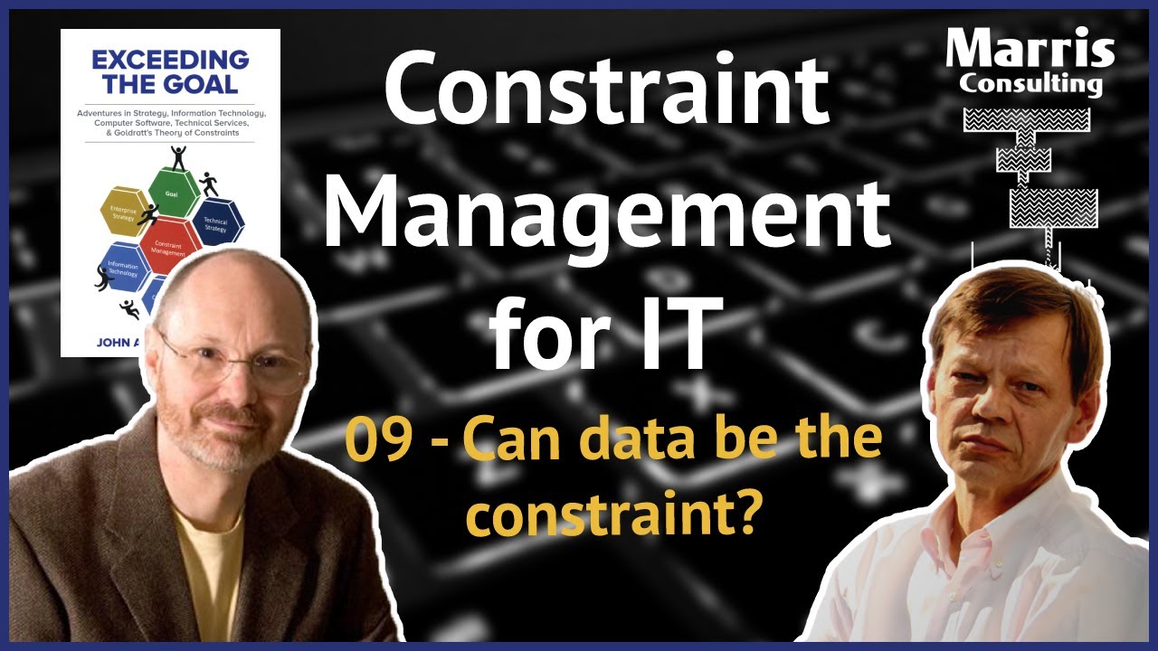 Constraint Management & IT - 09 Can data be the constraint?