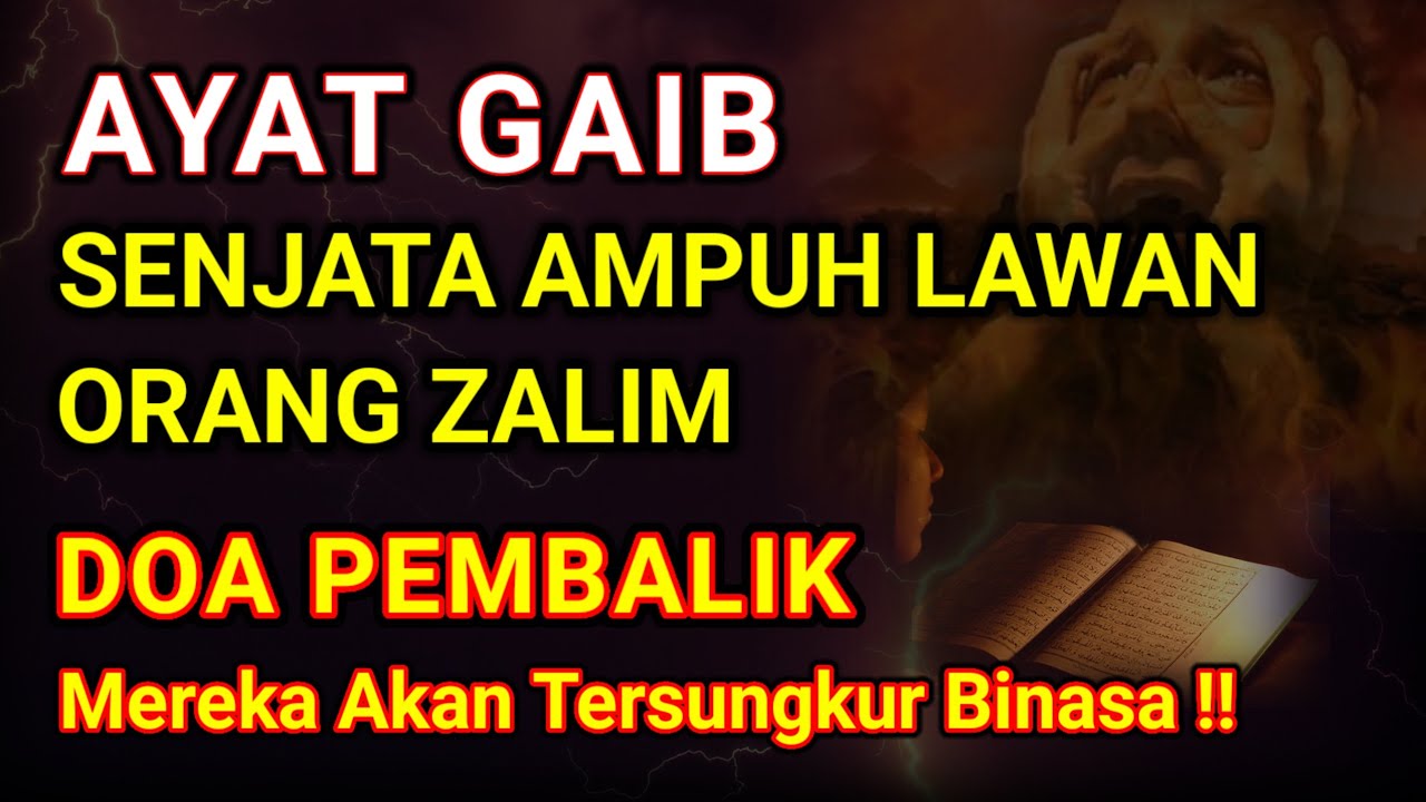 Jangan Takut Orang Zalim ! Ini Senjata Gaib Orang Beriman yang Membuat Mereka Tersungkur Binasa ❗️