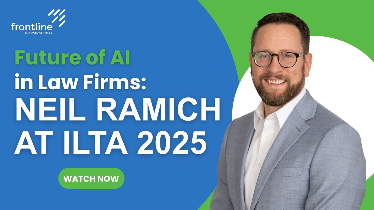 How AI Is Changing Law Firms | Legal Tech Insights ILTA 2025 | FrontlineManagedServices |