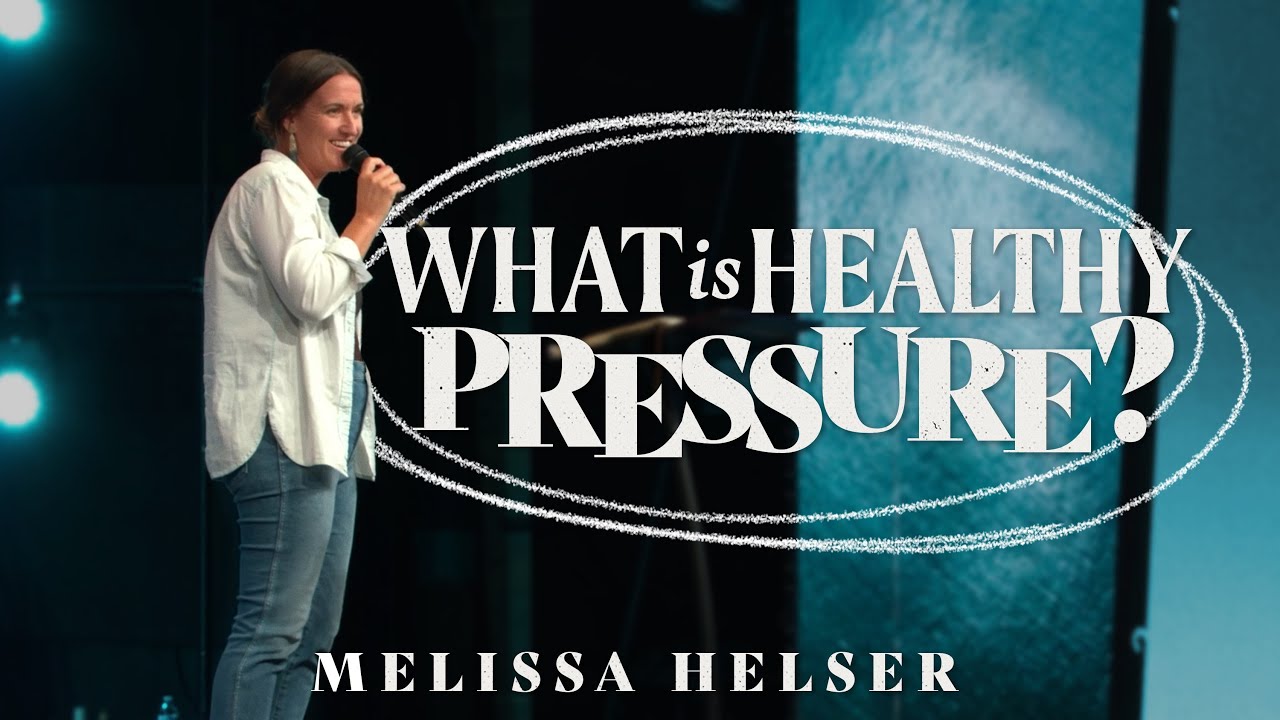 Reframing Pressure in Seasons of Suffering | Melissa Helser | Bethel Worship School 2021