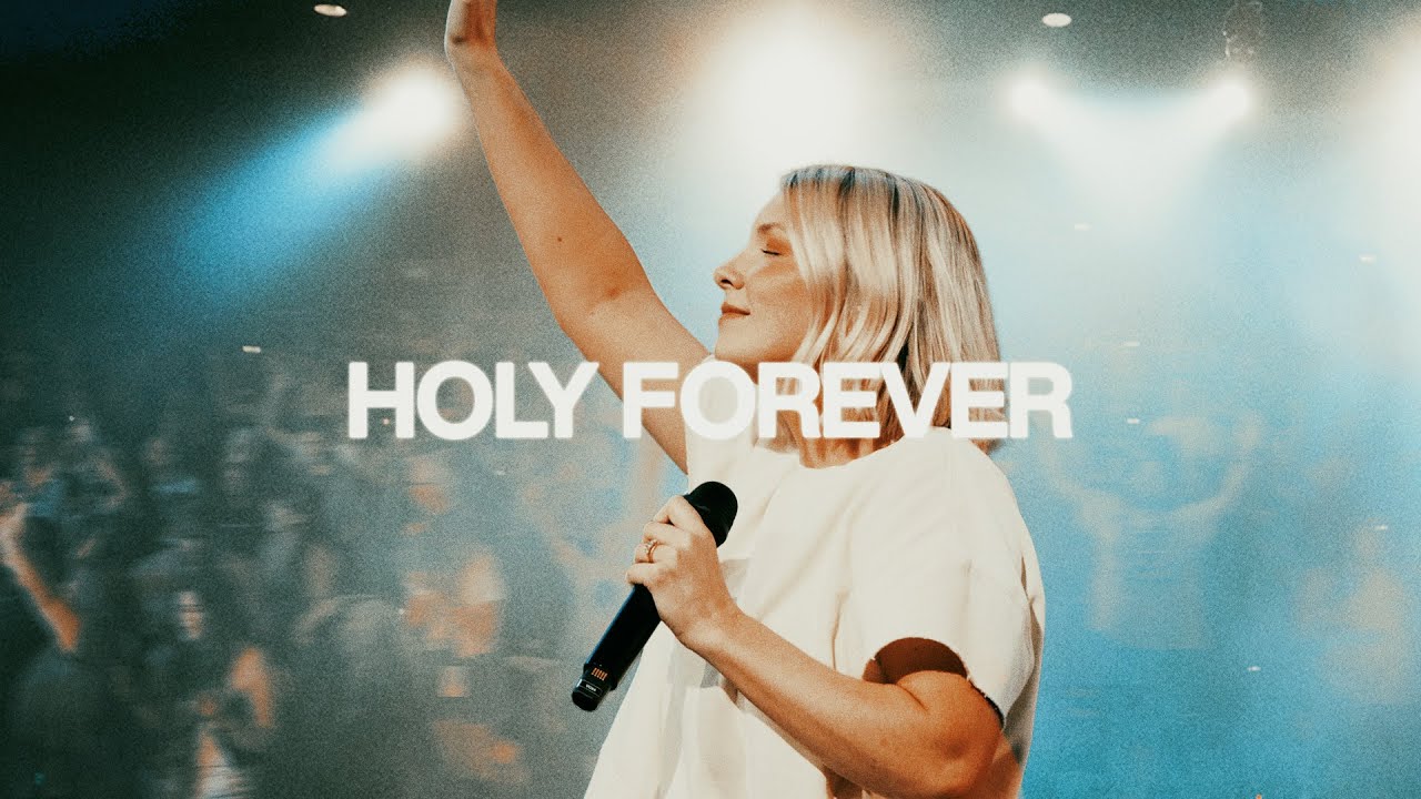 Holy Forever (Live) - Emmy Rose and Bethel Music