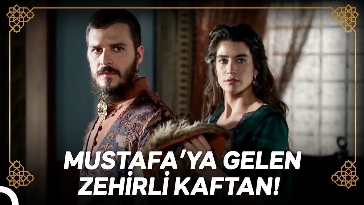 Süleyman'dan Mustafa'ya Zehirli Kaftan Hediyesi! | Osmanlı Tarihi