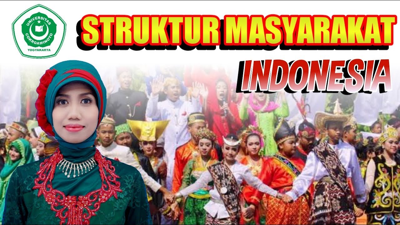 Struktur masyarakat Indonesia - Sistem Sosial Indonesia Part 3 | Universitas Cokroaminoto Yogyakarta