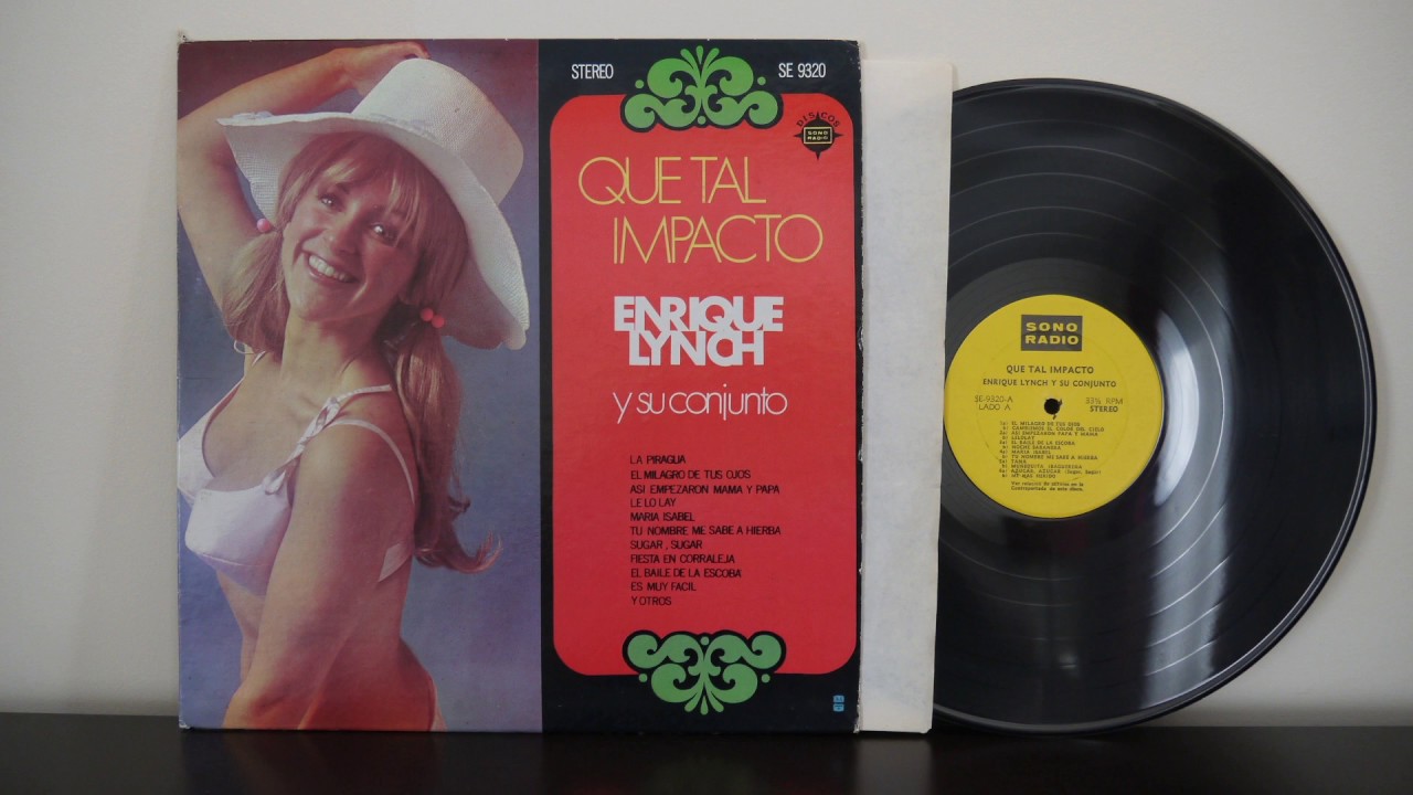 Enrique Lynch Y Su Conjunto ‎– Que Tal Impacto (1969) Sono Radio ‎– SE 9320 Cumbia