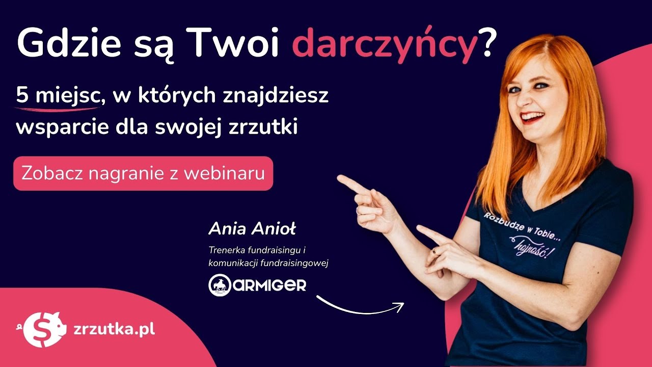 Gdzie są Twoi darczyńcy? | Webinar Zrzutka.pl x Armiger