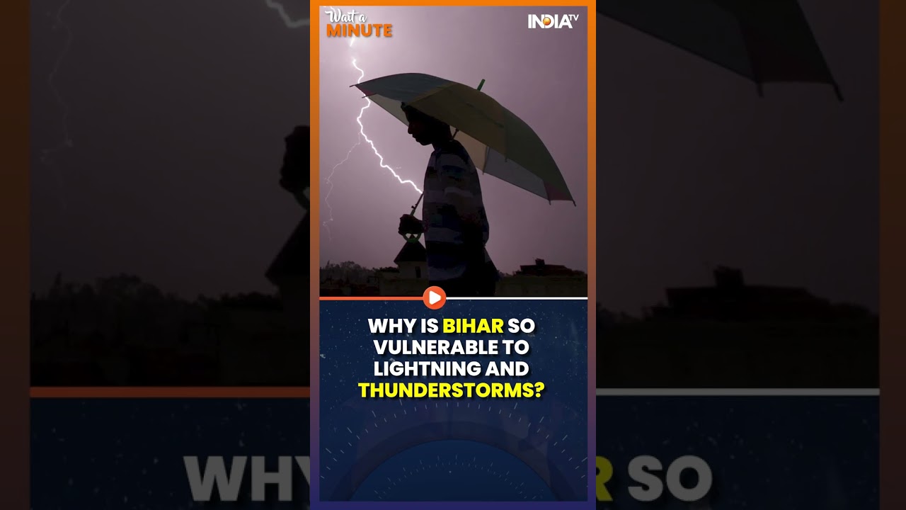 Why Bihar Faces Frequent Lightning Strikes and Thunderstorms? #shorts #bihar #lightning #biharnews