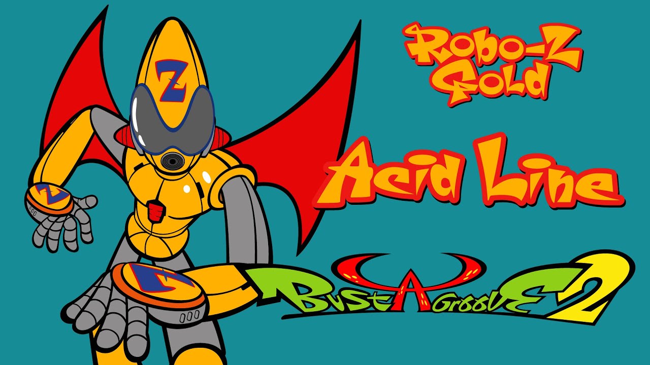 Acid Line - Robo Z Gold - Bust a Groove 2